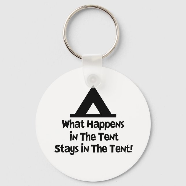 What Happens in the Tent... Keychain (Front)