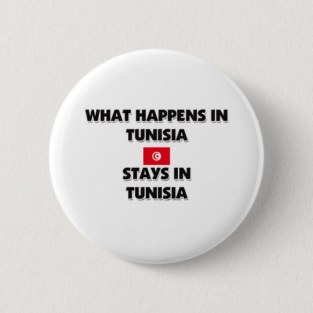 What Happens In TUNISIA Stays There 2 Inch Round Button (Front)
