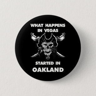 What Happens In Vegas Started In Oakland  2 Inch Round Button