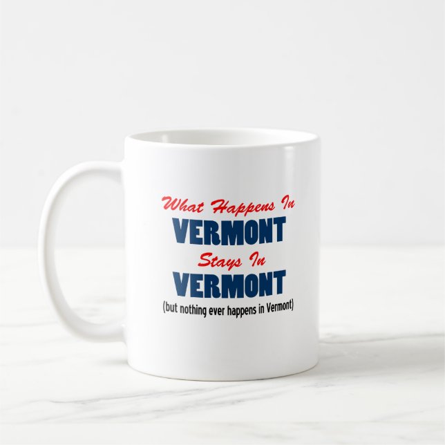 What Happens In Vermont Stays In Vermont Coffee Mug (Left)