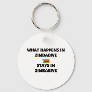 What Happens In ZIMBABWE Stays There Keychain