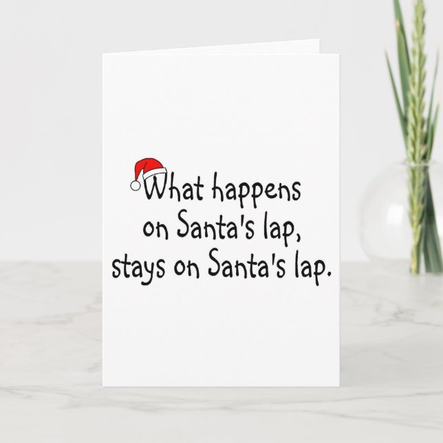 What Happens On Santas Lap Stays On Santas Lap 2 Holiday Card (Front)