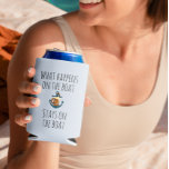 What Happens On the Boat Stays Funny Nautical Can Cooler<br><div class="desc">This design was created through digital art. It may be personalized by clicking the customize button and changing the colour, adding a name, initials or your favourite words. Contact me at colorflowcreations@gmail.com if you with to have this design on another product. Purchase my original abstract acrylic painting for sale at...</div>