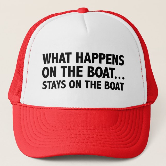 What Happens On The Boat…Stays On The Boat Coffee  Trucker Hat (Front)
