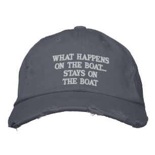 What happens on the boat stays on the boat - funny embroidered hat