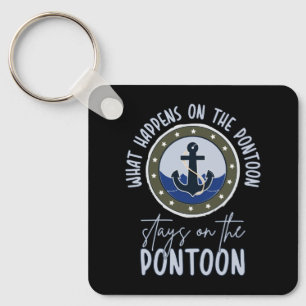 What Happens on the pontoon stays on the pontoon Keychain