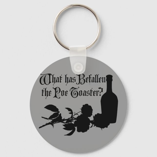 What Has Befallen The Poe Toaster Keychain (Front)