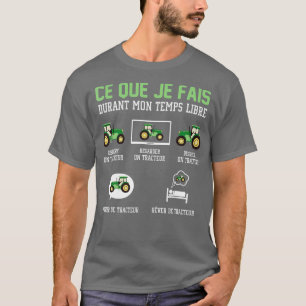 What I do in my spare time Tractor  T-Shirt