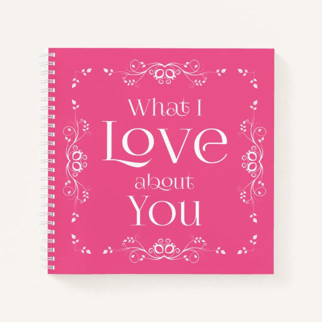 What I love about You Notebook (Front)