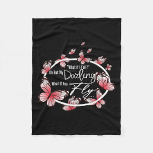 What If I Fall Oh, But My Darling What If You Fly  Fleece Blanket