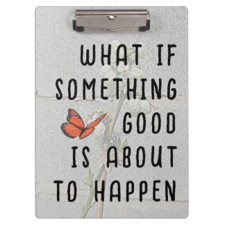 What if Something Good Clipboard