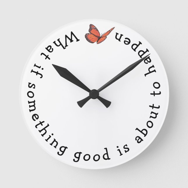 What if Something Good Round Clock (Front)
