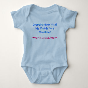 What is a Deadbeat? Baby Bodysuit