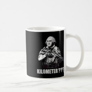 What Is A Kilometre George Washington Meme Funny 4 Coffee Mug