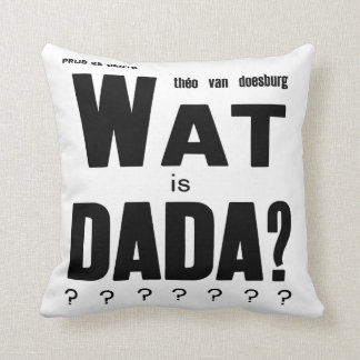 "WHAT IS DADA" BY THEO van DOESBURG: ART COVER Throw Pillow