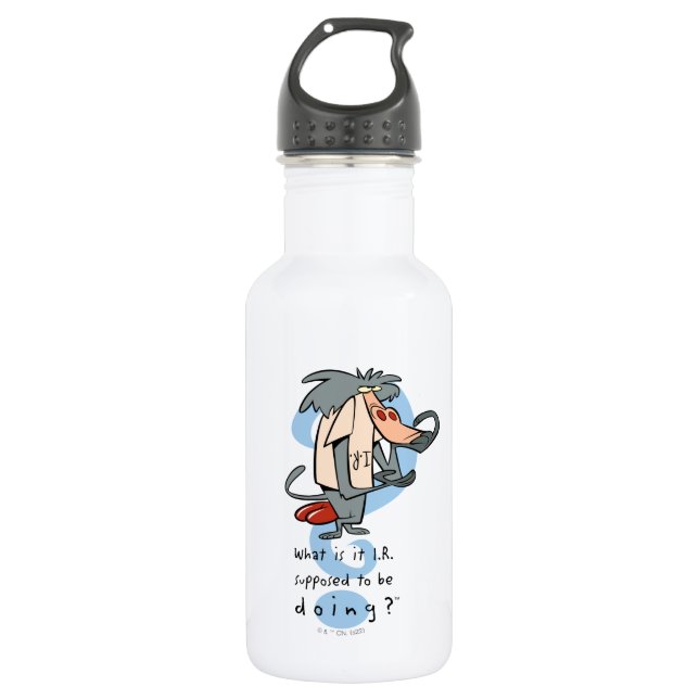 What is it I.R. Supposed To Be Doing?™ 532 Ml Water Bottle (Front)