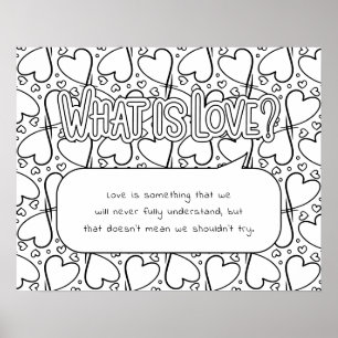 What is Love Colouring Poster
