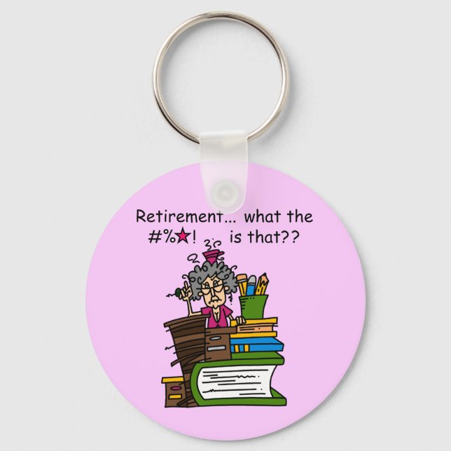 What is Retirement Humour Keychain (Front)