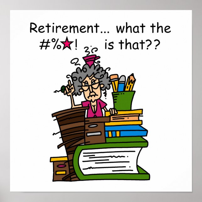 What is Retirement Humour Poster (Front)