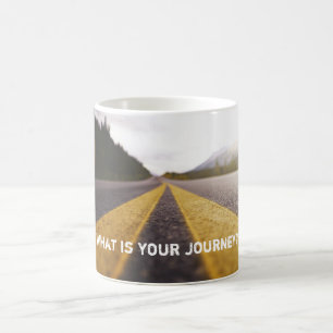 what is your journey? coffee mug