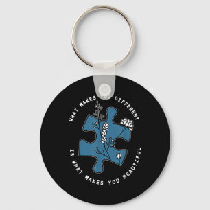 What Make You Different Is What Makes You Beautifu Keychain