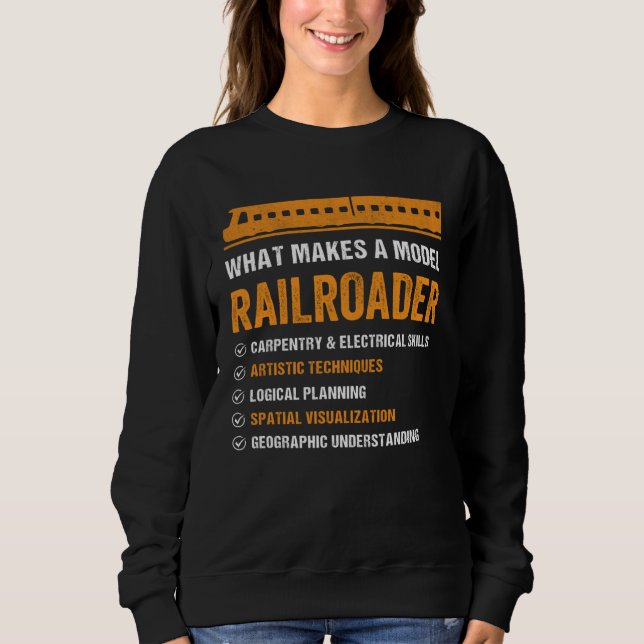 What Makes A Model Railroader Carpentry & Electric Sweatshirt (Front)