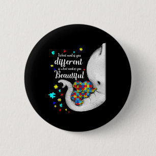What Makes You Different Elephant Mom Autism Child 2 Inch Round Button
