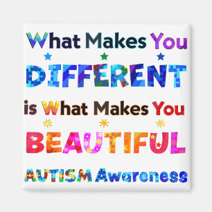 What Makes You DIFFERENT Is BEAUTIFUL Magnet
