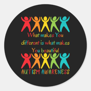 What Makes You Different Is What Makes You Beautif Classic Round Sticker