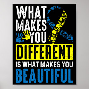 What Makes You Different Is What Makes You Beautif Poster