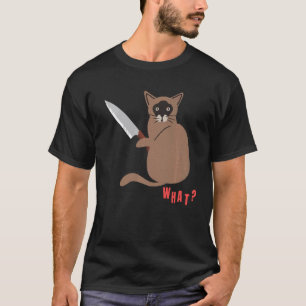 What Murderous Cat  for Cat T-Shirt