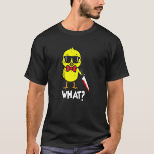 What Murderous Yellow Chick Holding A Bloody Knife T-Shirt