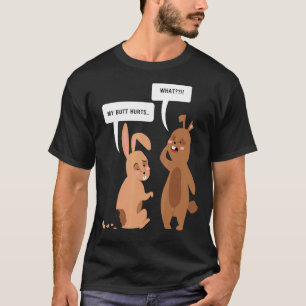 What My Butt Hurts Cute Rabbit Graphic T-Shirt
