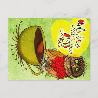 What my #Coffee says to me - Owl HAVE MY COFFEE NO Postcard