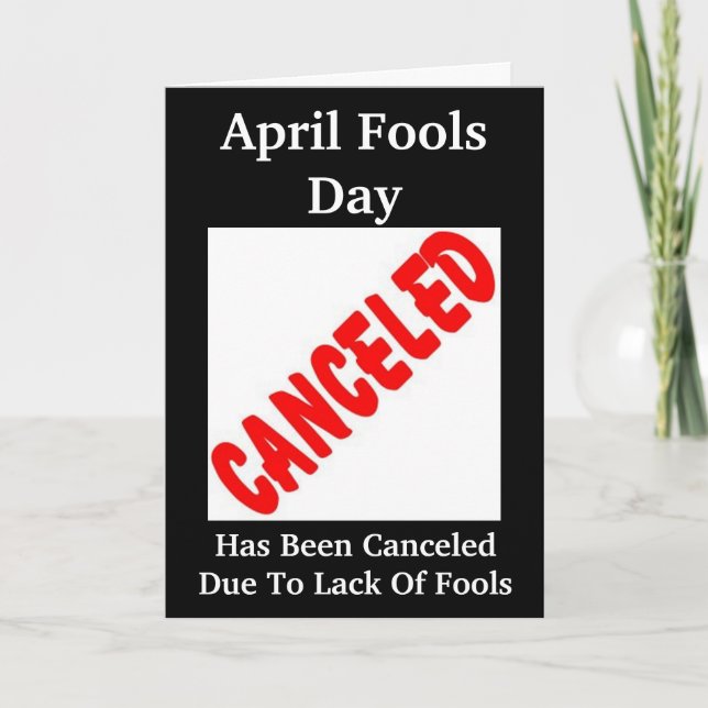 What No April Fools Day? Card (Front)