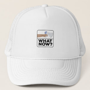 What Now!? Trucker Hat
