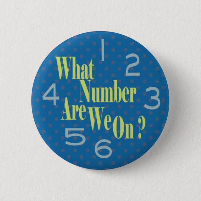 what number are we on blue with numbers 2 inch round button (Front)