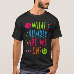 What Number Are We On Funny Bunco  T-Shirt
