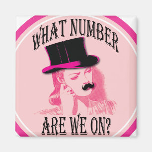 what number are we on? Moustache and top hat Magnet