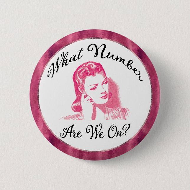 what number are we on? Pink Funny Bunco Button (Front)