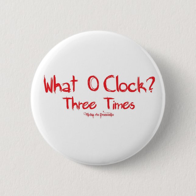 What O´clockVermelho 2 Inch Round Button (Front)