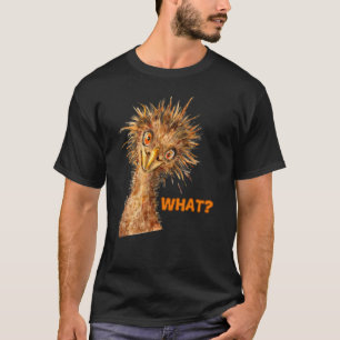 What Ostrich Cheeky Bird T-Shirt