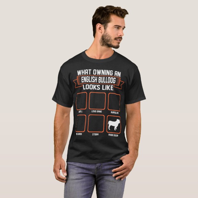 What Owning English Bulldog Dog Looks Like Funny T-Shirt (Front Full)