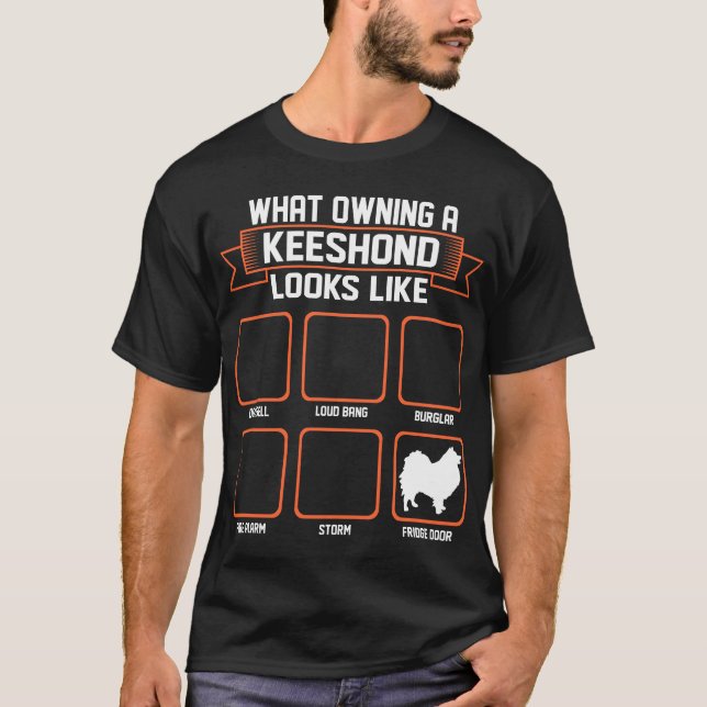 What Owning Keeshond Dog Looks Like Funny Tshirt (Front)