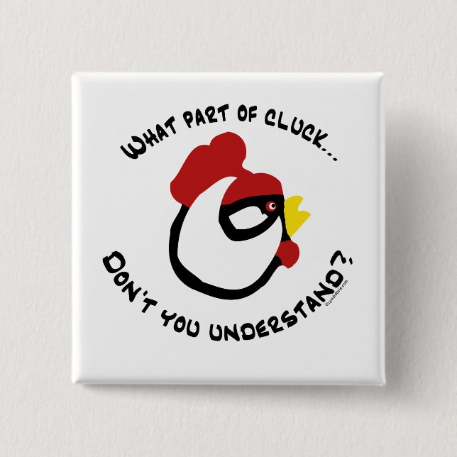 What part of Cluck... 2 Inch Square Button (Front)