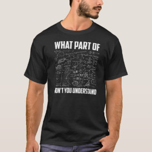 What Part Of Don T You Understand Math Teacher T-Shirt