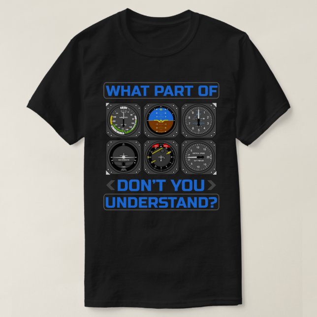 What Part Of Don't You Understand Airplane Lover T-Shirt (Design Front)