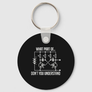 What Part Of Don't You Understand Engineer Gift Keychain