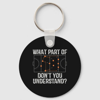 What Part Of Dont You Understand Field Hockey Coac Keychain