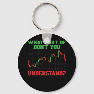What Part of Don't You Understand Forex Trading Keychain